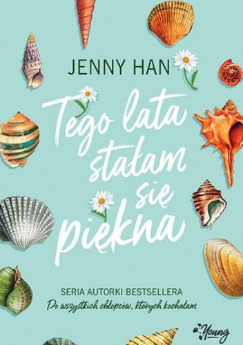 Okładka książki Jenny Han Tego lata stałam się piękna